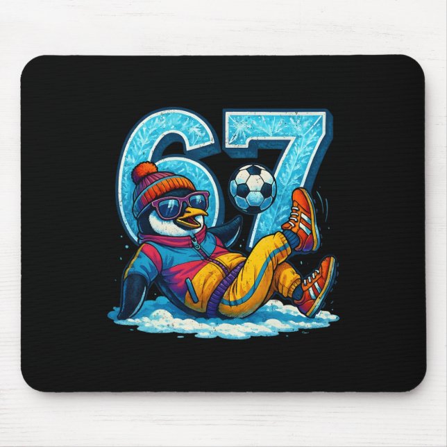 67 Penguin Soccer Funny Winter Meme Gift _1  Mouse Pad (Front)
