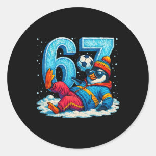 67 Penguin Soccer Funny Winter Meme Gift _2  Classic Round Sticker