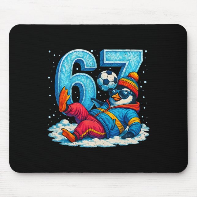 67 Penguin Soccer Funny Winter Meme Gift _2  Mouse Pad (Front)