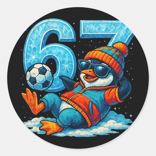 67 Penguin Soccer Funny Winter Meme Gift  Classic Round Sticker (Front)