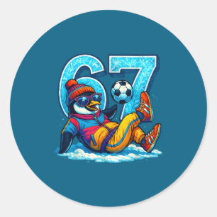 67 Penguin Soccer Funny Winter Meme Gift  Classic Round Sticker