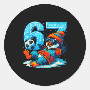 67 Penguin Soccer Funny Winter Meme Gift Classic Round Sticker