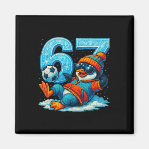 67 Penguin Soccer Funny Winter Meme Gift Magnet