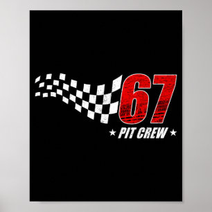 67 pit crew six seven racing birthday race car dad poster