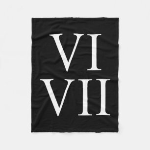 67 Roman Numerals Vi Vii Funny Six Seven Meme Matc Fleece Blanket
