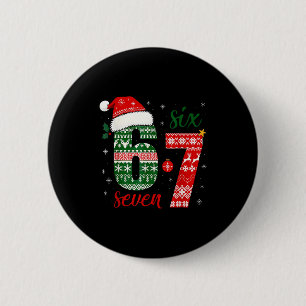 67 Santa Christmas Funny Brainrot For Boys Kids Te 6 Cm Round Badge