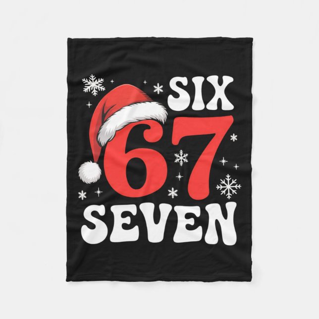 67 Santa Hat Christmas Six Seven Funny Sayings  Fleece Blanket (Front)