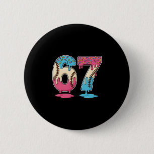 67 Sell Ice Cream Drip Meme Six Seven Gen Alpha Fu 6 Cm Round Badge