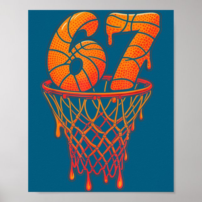 67 Seven Drip Cream Ice Basketball Six Meme Poster (Front)
