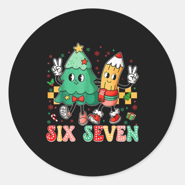 67 Shirt For Teachers 67 Meme Six Seven Christmas  Classic Round Sticker (Front)