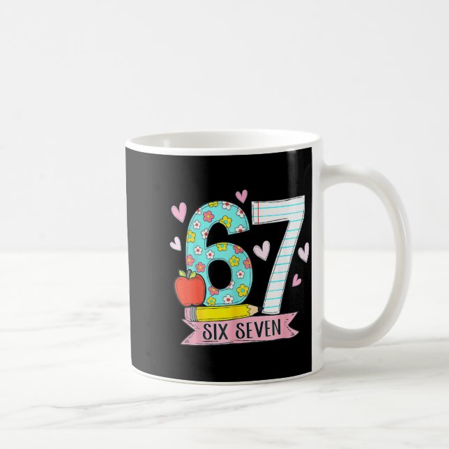 67 Shirt For Teachers 67 Meme Women Teacher Six Se Coffee Mug (Right)