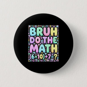 67 Shirt Six Seven Meme 6-7 Boys Kids Girls Bruh D 6 Cm Round Badge