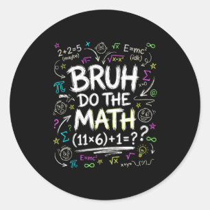 67 Shirt Six Seven Meme 6-7 Boys Kids Girls Bruh D Classic Round Sticker