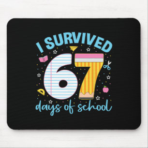 67 Shirt Teacher Kids 6 7 Meme I Survived 67 Days Mouse Pad