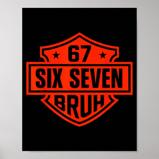 67 Six Seven 6 7 Boys Girls Kids Teens Tee Motorcy Poster (Front)