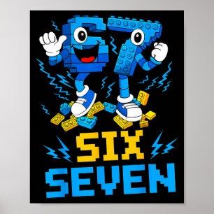 67 Six Seven 6-7 Funny Brainrot Meme Teens Gen Alp Poster