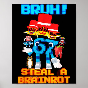 67 Six Seven 6-7 - Funny Steal Brainrot Kids Gamin Poster