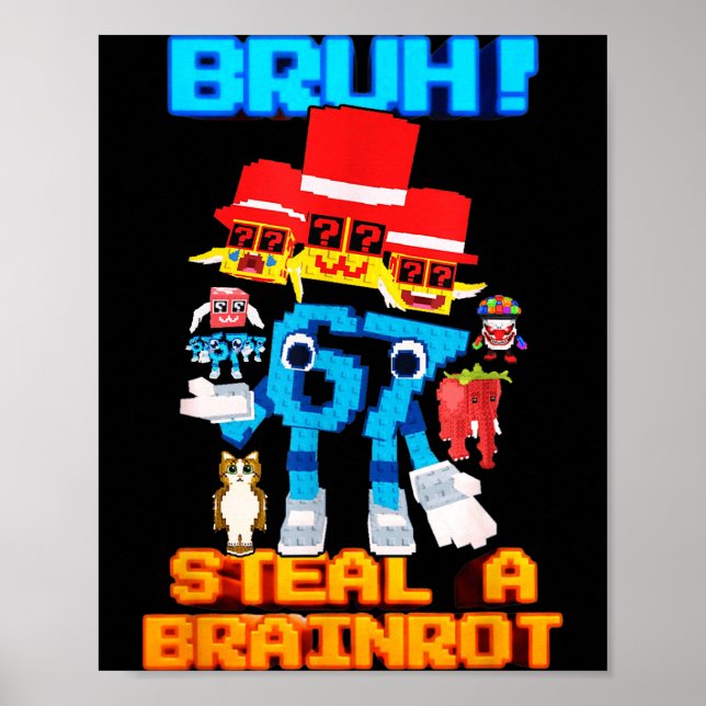 67 Six Seven 6-7 - Funny Steal Brainrot Kids Gamin Poster (Front)