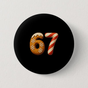 67 Six Seven 6-7 Gingerbread Candy Cane Christmas  6 Cm Round Badge