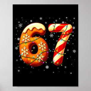 67 Six Seven 6-7 Gingerbread Candy Cane Christmas  Poster