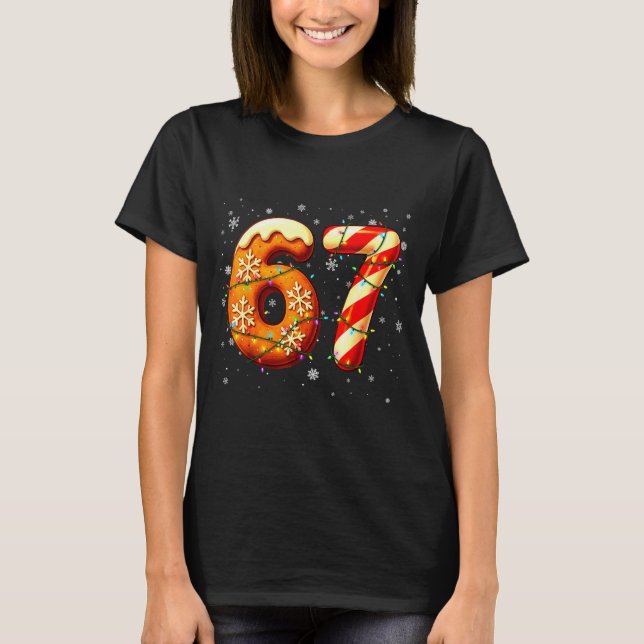67 Six Seven 6-7 Gingerbread Candy Cane Christmas  T-Shirt (Front)