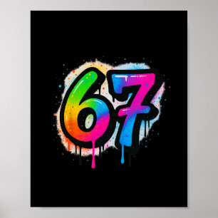 67 Six Seven 6 7 Meme Design Funny 6 7 3  Poster