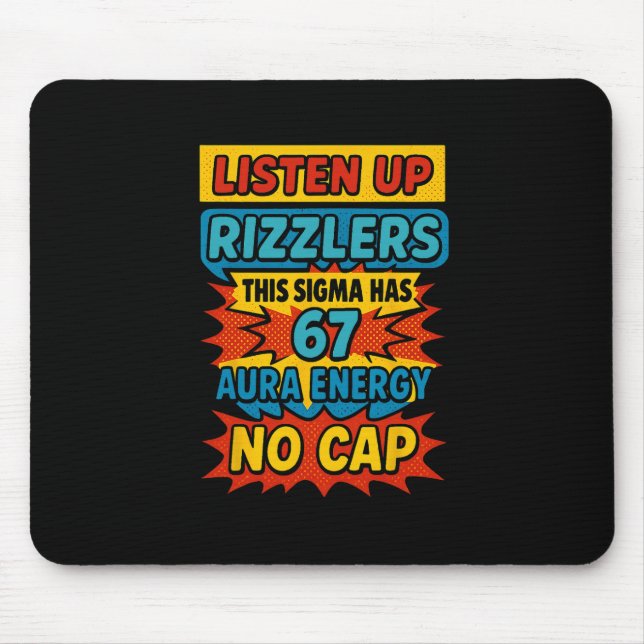 67 Six Seven 6 7 Meme Design Funny 6 7 Sigma Rizzl Mouse Pad (Front)