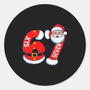67 Six Seven 6 7 Meme Funny Santa Christmas Shirt  Classic Round Sticker