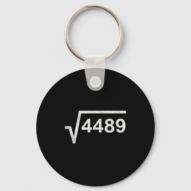 67 Six Seven 6-7 Meme Square Root 4489 Slang Math  Key Ring (Front)