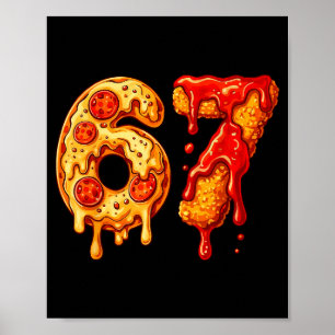 67 Six Seven 6-7 Pizza & Chicken Nugget - Kids Poster