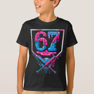 67 Six Seven Baseball Ice Cream Drip Cool Meme 67  T-Shirt