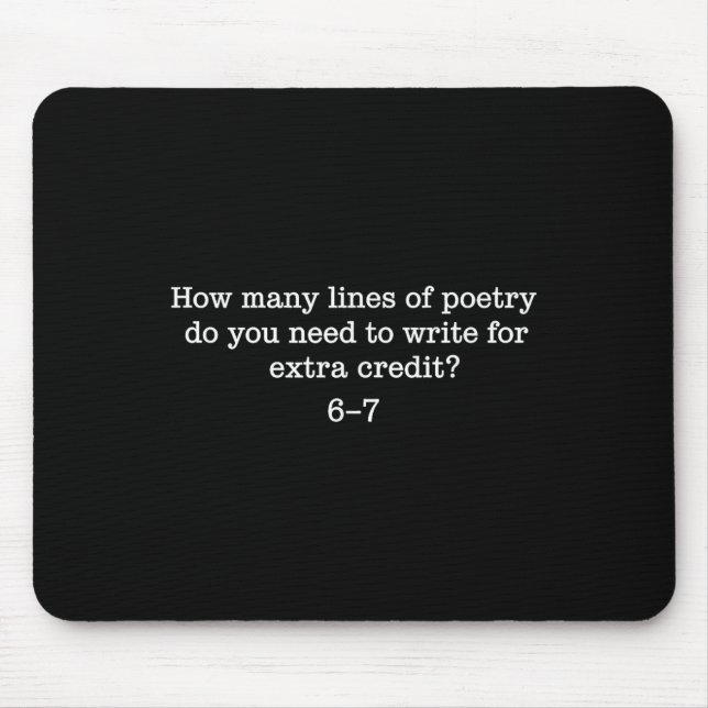 67 Six Seven Brainrot Gen Alpha Funny Poetry Teach Mouse Pad (Front)