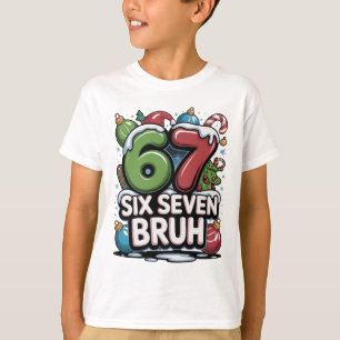 67 Six Seven Bruh Christmas Fun Holiday Tee Gift