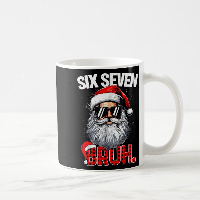 67 Six Seven Bruh Funny Christmas 6 7 Meme Men Wom Coffee Mug (Right)
