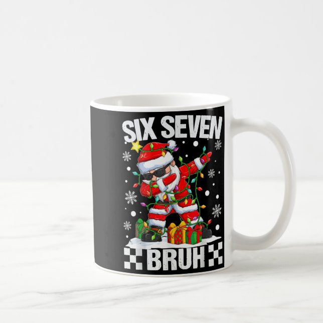 67 Six Seven Bruh Funny Christmas 6 7 Meme Men Wom Coffee Mug (Right)