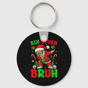 67 Six Seven Bruh Funny Christmas 6 7 Meme Men Wom Key Ring
