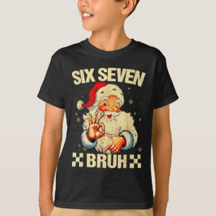 67 Six Seven Bruh Funny Christmas 6 7 Meme Men Wom T-Shirt