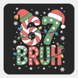 67 Six Seven Bruh Funny Christmas 6 7 Meme Square Sticker
