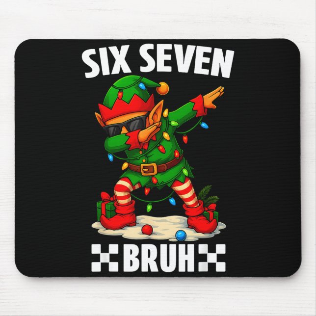 67 Six Seven Bruh Funny Christmas Dabbing Elf 6 7  Mouse Pad (Front)