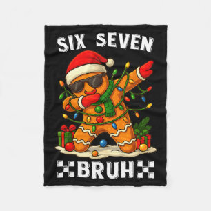 67 Six Seven Bruh Funny Christmas Dabbing Gingerbr Fleece Blanket