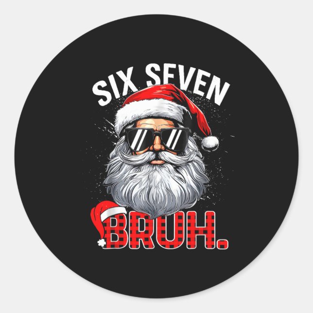 67 Six Seven Bruh Funny Santa Bruh Plaid Christmas Classic Round Sticker (Front)