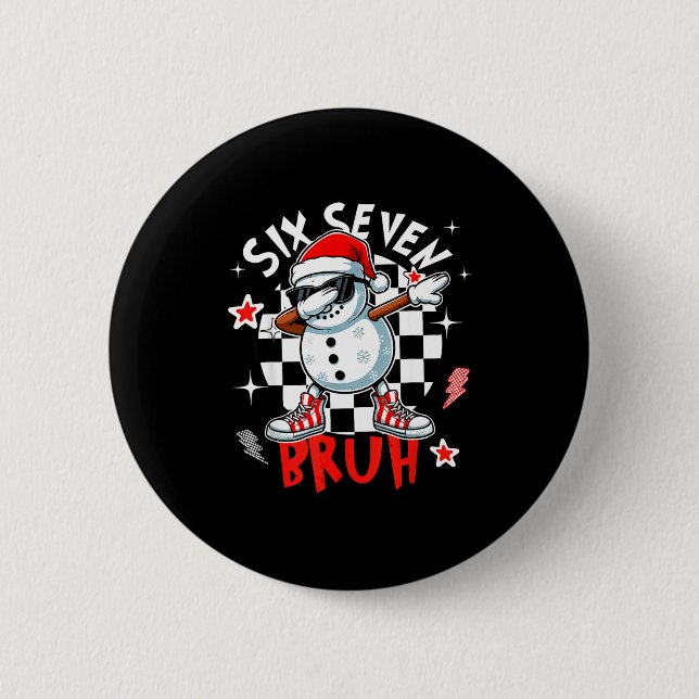 67 Six Seven Bruh Funny Snowman Christmas 6 7 Meme Cm Round Badge (Front)