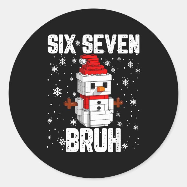 67 Six Seven Bruh Snowman Building Blocks Christma Classic Round Sticker (Front)