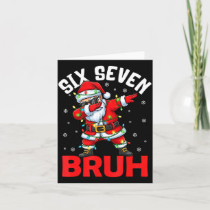67 Six Seven Burh Funny Christmas 6 7 Meme Men Wom Card