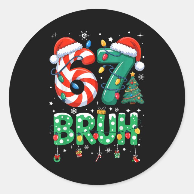 67 Six Seven Burh Funny Christmas 6 7 Meme Men Wom Classic Round Sticker (Front)