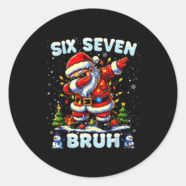 67 Six Seven Burh Funny Christmas 6 7 Meme Men Wom Classic Round Sticker (Front)