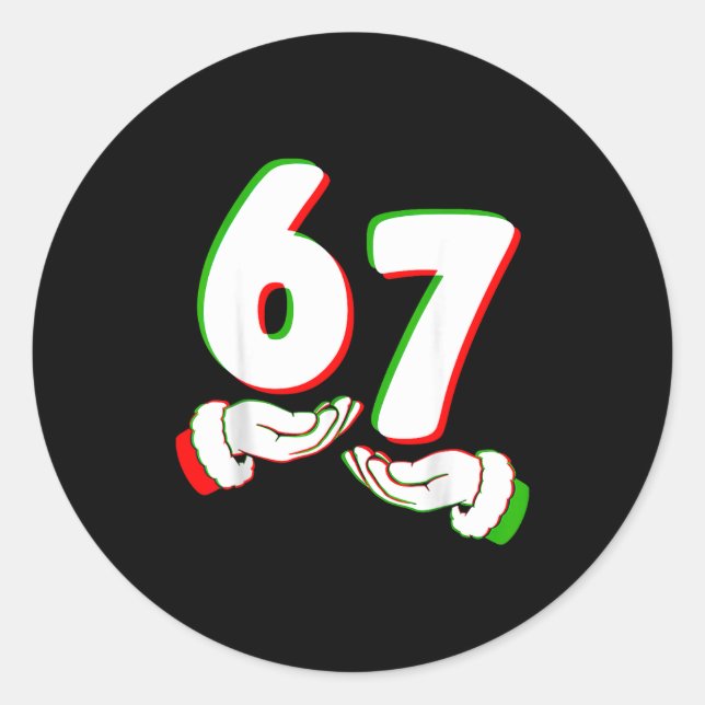 67 Six Seven Burh Funny Christmas 6 7 Meme Men Wom Classic Round Sticker (Front)