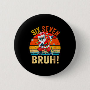 67 Six Seven Burh Funny Christmas 6 7 Meme Men Wom Cm Round Badge