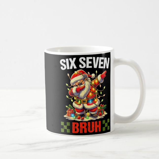 67 Six Seven Burh Funny Christmas 6 7 Meme Men Wom Coffee Mug (Right)