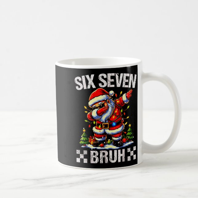 67 Six Seven Burh Funny Christmas 6 7 Meme Men Wom Coffee Mug (Right)
